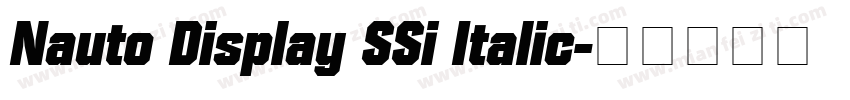 Nauto Display SSi Italic字体转换